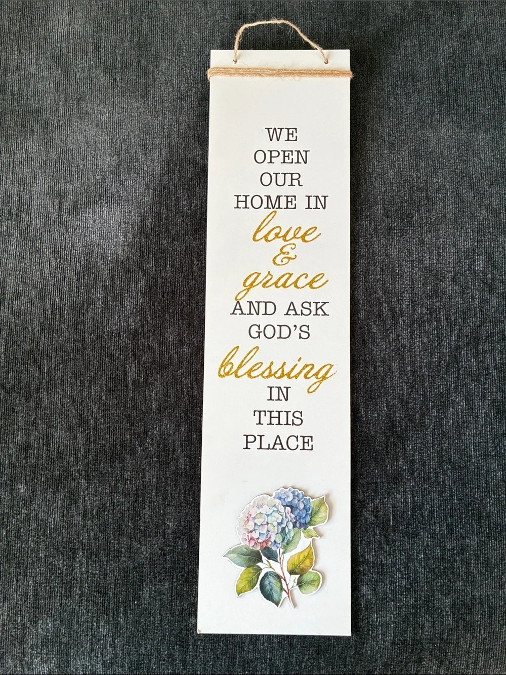 NWT- We Open Our Home In Love & Grace And Ask God’s Blessing In This Place Sign